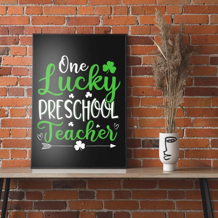 One Lucky Preschool Teacher St Patricks Day Irish Funny Poster