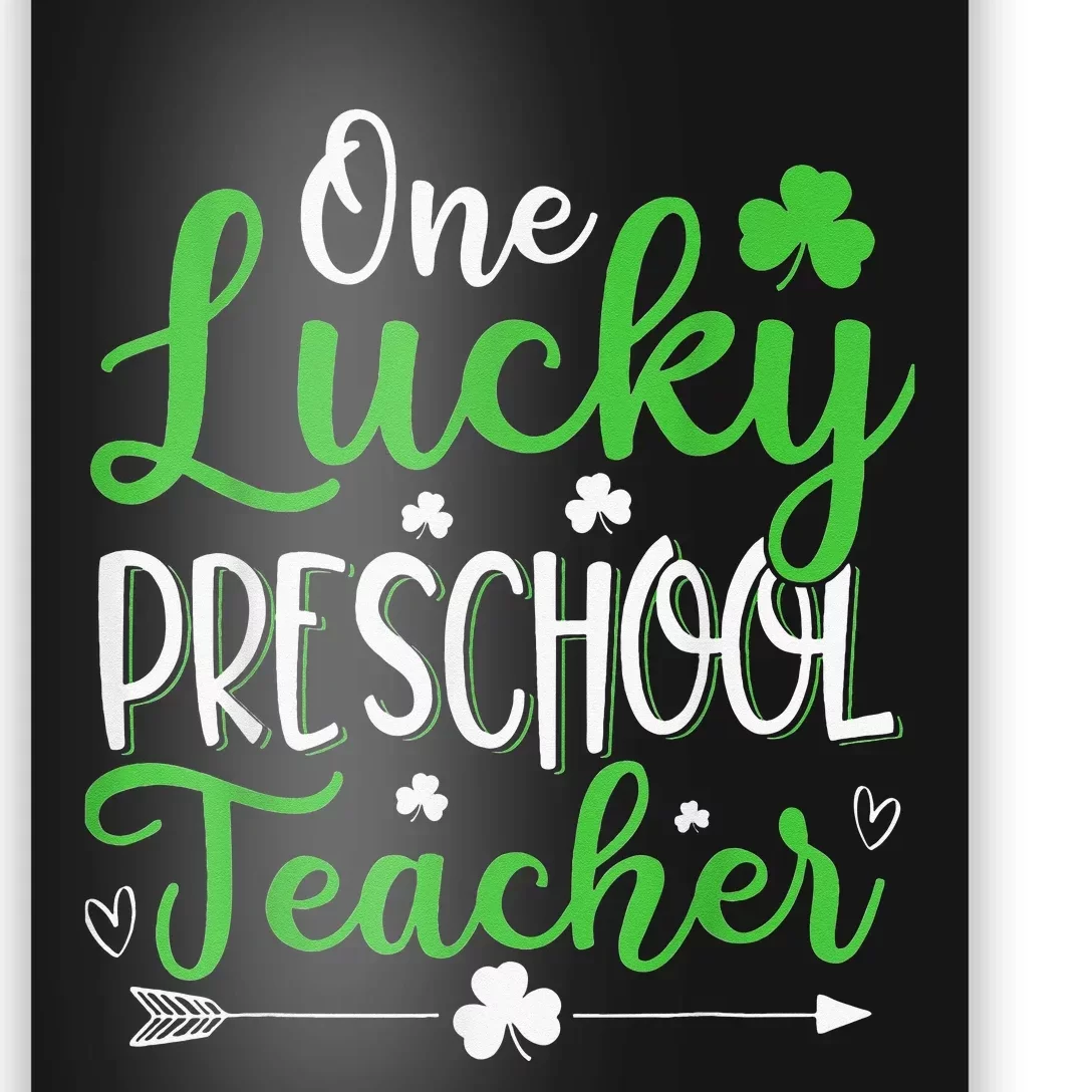 One Lucky Preschool Teacher St Patricks Day Irish Funny Poster