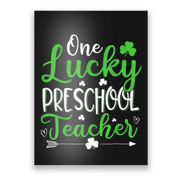 One Lucky Preschool Teacher St Patricks Day Irish Funny Poster