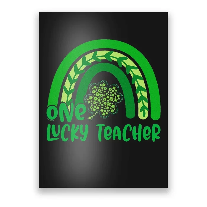 One Lucky Rainbow Teacher Funny St Patrick’s Day Poster