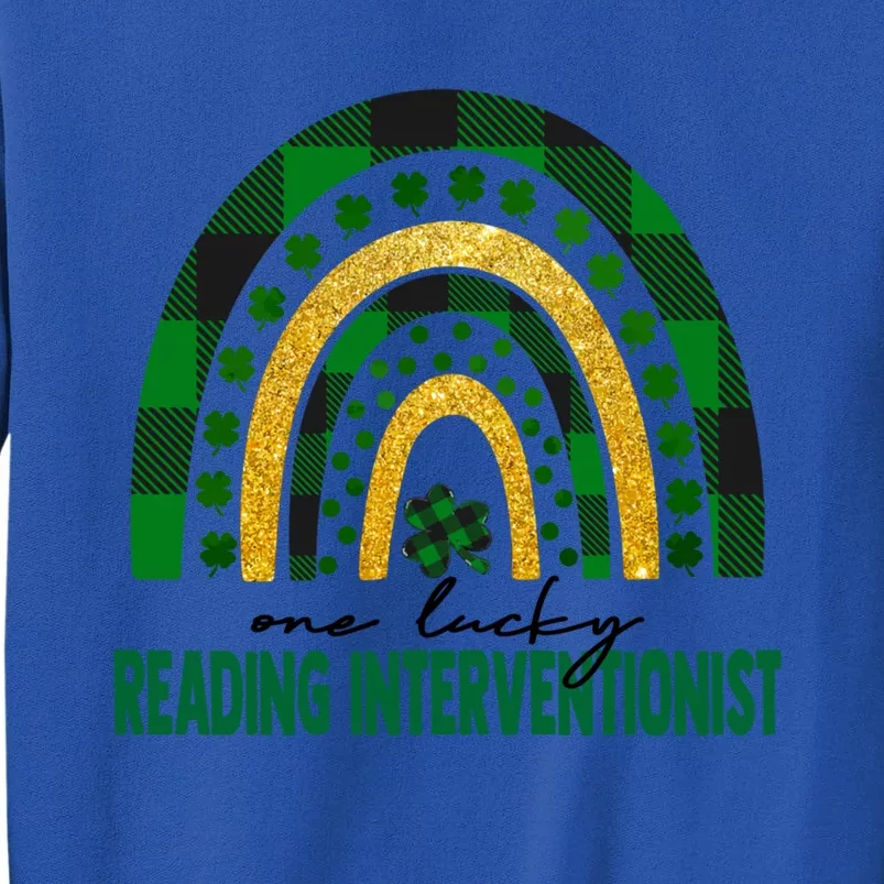 One Lucky Reading Interventionist Rainbow St Patricks Day Great Gift Tall Sweatshirt