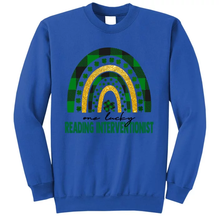 One Lucky Reading Interventionist Rainbow St Patricks Day Great Gift Tall Sweatshirt