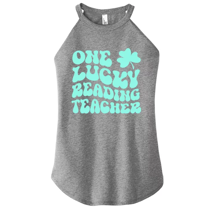 One Lucky Reading Teacher St Patrick's Day Teacher Groovy Cool Gift Women’s Perfect Tri Rocker Tank