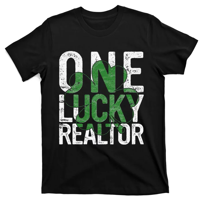 One Lucky Realtor Gift St Patricks Day Real Estate Agent T-Shirt