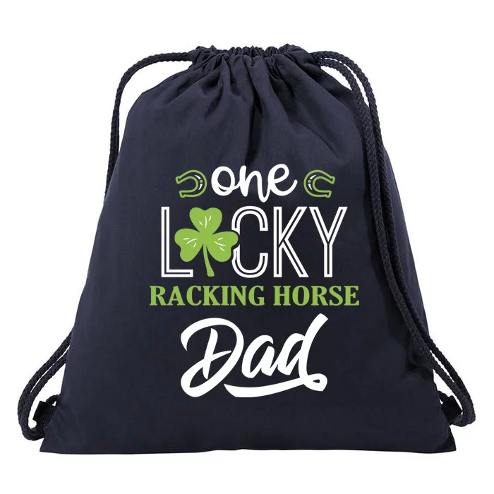 One Lucky Racking Horse Horse Dad Irish Horseback Riding Gift Drawstring Bag