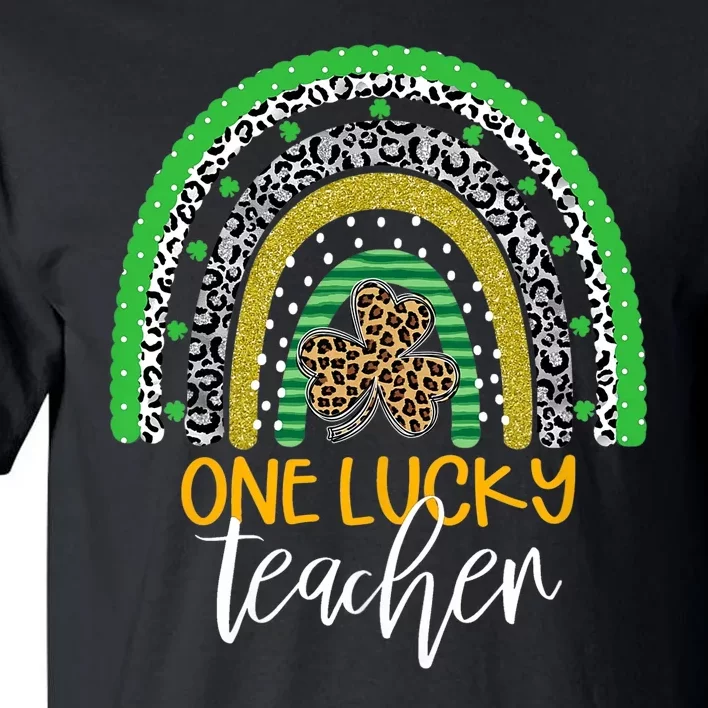 One Lucky Shamrock Teacher St Patrick’S Day Appreciation Tall T-Shirt