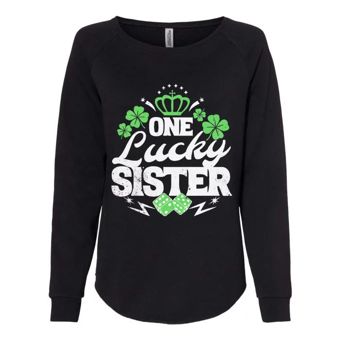 One Lucky Sister St Patricks Day Gift Vintage 70s Dice Womens California Wash Sweatshirt