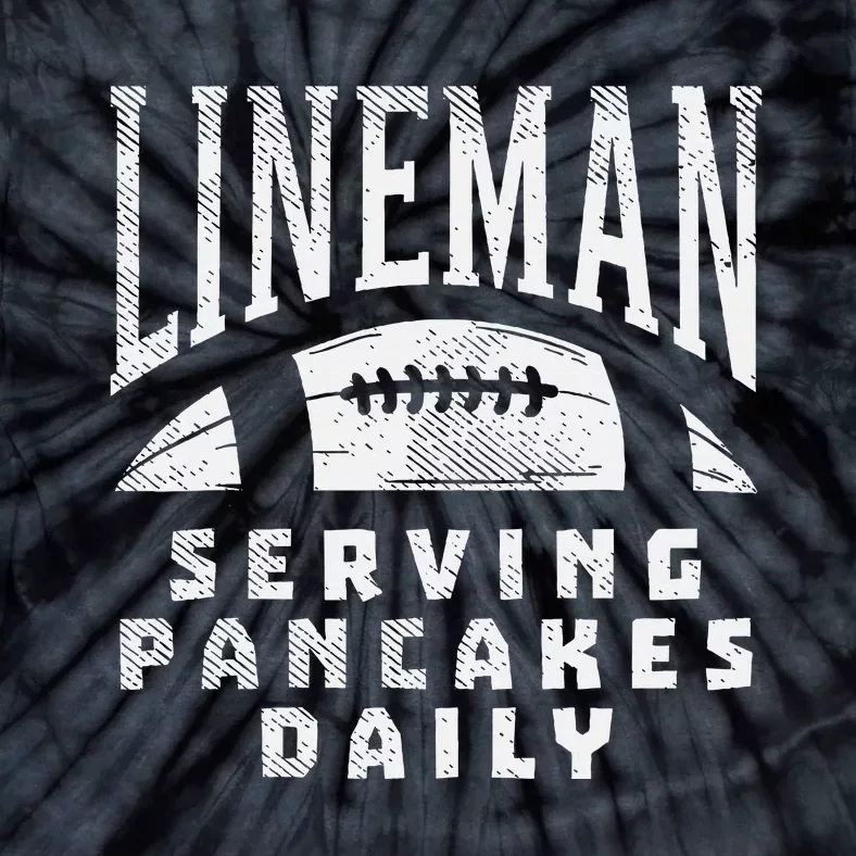 Offensive Lineman Serving Pancakes Daily Football Sport Gift Tie-Dye T-Shirt