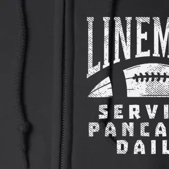 Offensive Lineman Serving Pancakes Daily Football Sport Gift Full Zip Hoodie