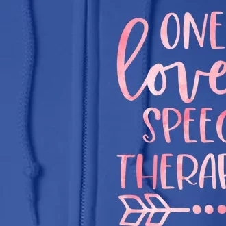 One Loved Speech Therapist Happy Valentines Day Slp Heart Cool Gift Full Zip Hoodie