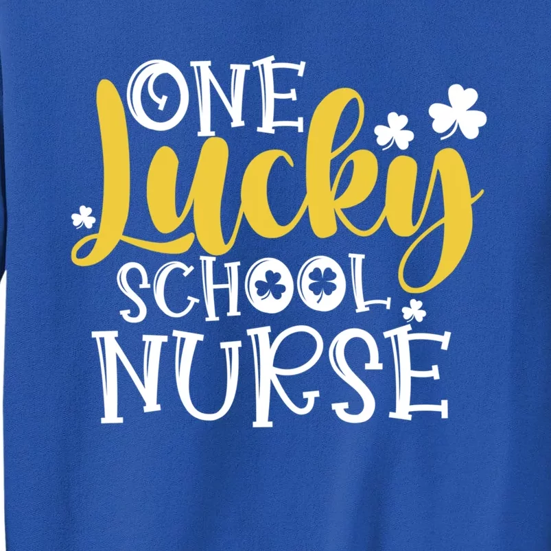 One Lucky School Nurse Cool Gift St Patricks Day Funny School Nurse Gift Sweatshirt