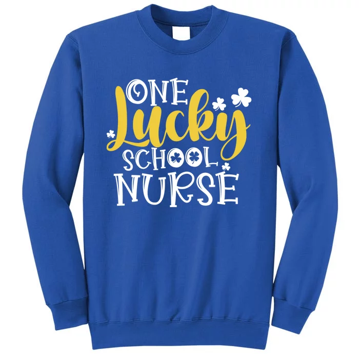 One Lucky School Nurse Cool Gift St Patricks Day Funny School Nurse Gift Sweatshirt