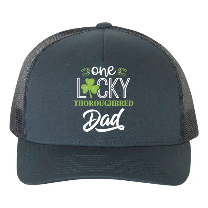 One Lucky Thoroughbred Horse Dad Irish Horseback Riding Cute Gift Yupoong Adult 5-Panel Trucker Hat