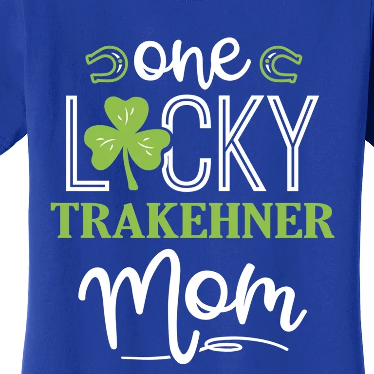 One Lucky Trakehner Horse Mom Irish Horseback Riding Meaningful Gift Women's T-Shirt