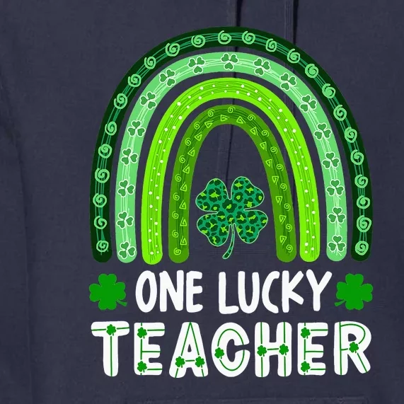 One Lucky Teacher Irish Shamrock Teacher St Patrick's Day Premium Hoodie