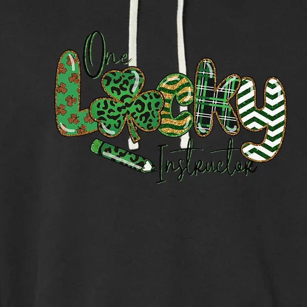 One Lucky Teacher Instructor Teacher Saint Patrick's Day Garment-Dyed Fleece Hoodie