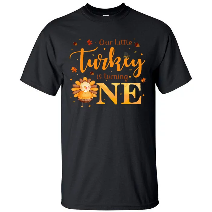 Our Little Turkey Is Turning One Boy 1st Birthday Girl Tall T-Shirt