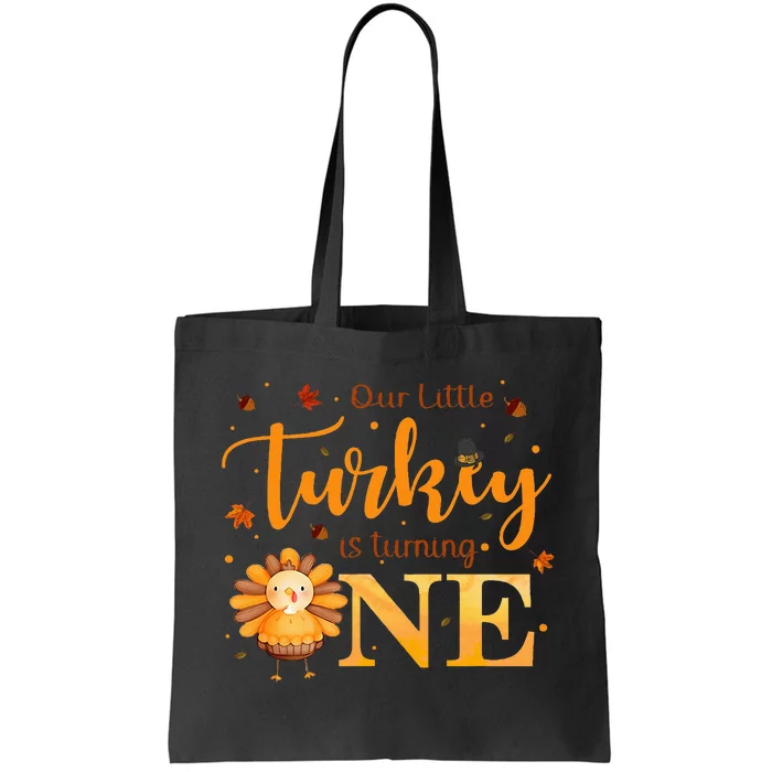 Our Little Turkey Is Turning One Boy 1st Birthday Girl Tote Bag