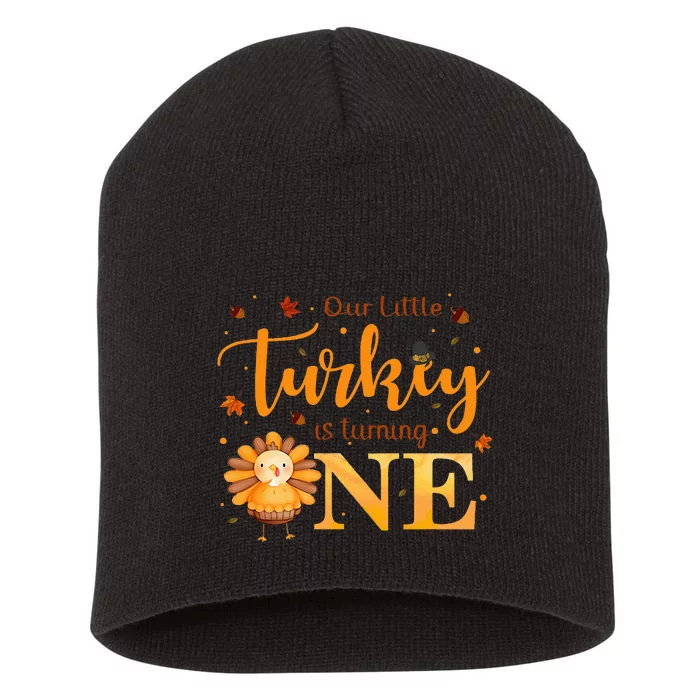 Our Little Turkey Is Turning One Boy 1st Birthday Girl Short Acrylic Beanie