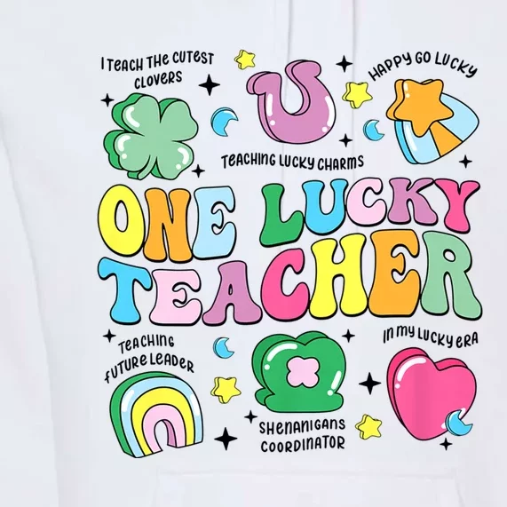 One Lucky Teacher Retro Teacher St PatrickS Day Teaching Premium Hoodie