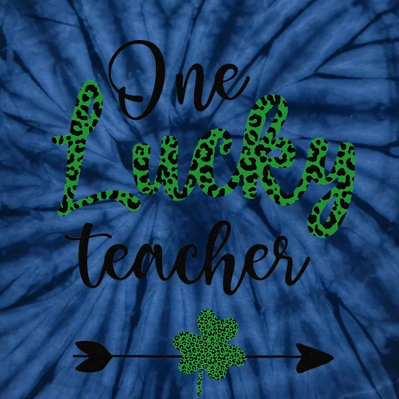 One Lucky Teacher St Patricks Day Gift For Teachers Tie-Dye T-Shirt