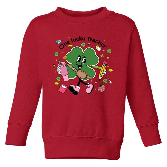 One Lucky Teacher St PatrickS Day Toddler Sweatshirt