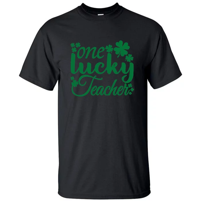 One Lucky Teacher Green Shamrock St Patrick's Day Tall T-Shirt