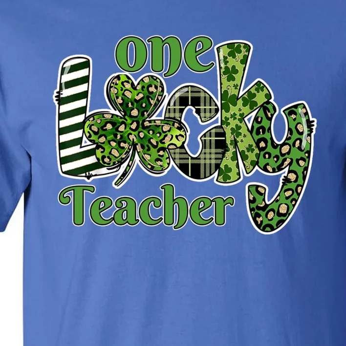 One Lucky Teacher Gift School Teachers Gift St Patricks Day Cute Gift Tall T-Shirt