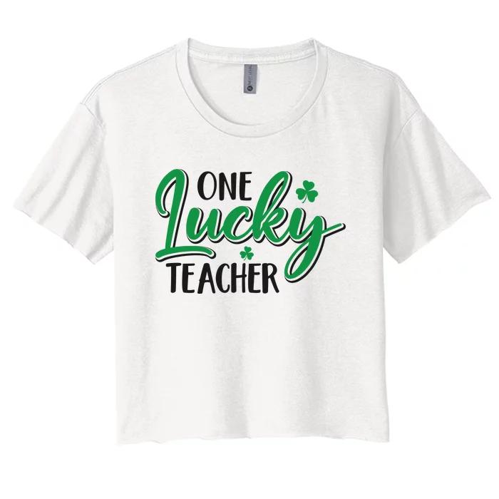 One Lucky Teacher, St Patrick's Day Women's Crop Top Tee