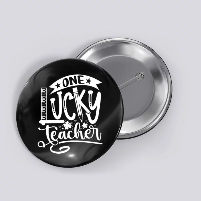 One Lucky Teacher_ St Button