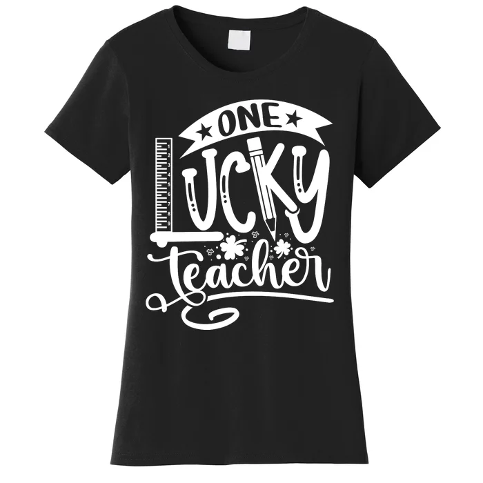 One Lucky Teacher_ St Women's T-Shirt