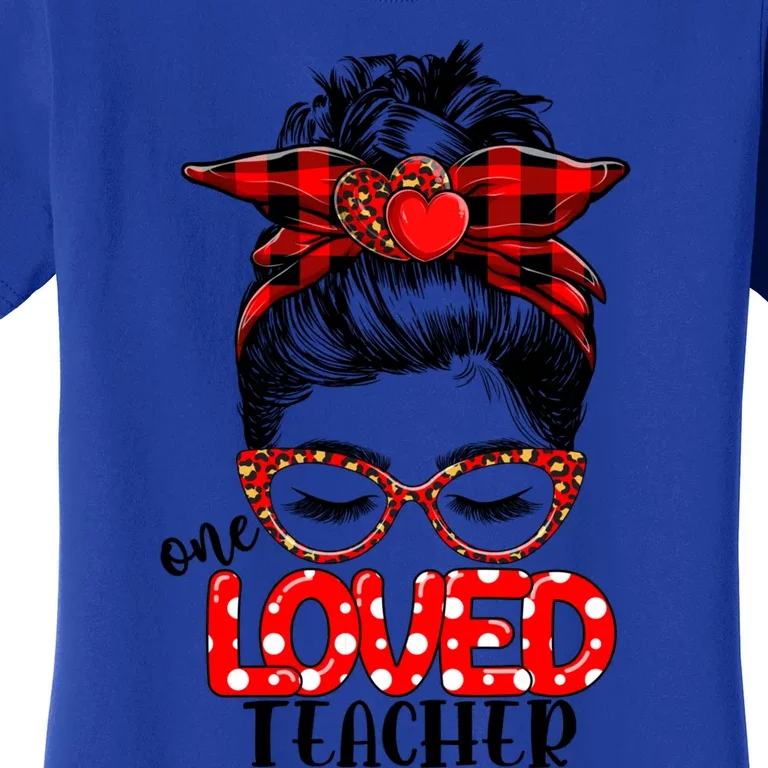 One Loved Teacher Messy Bun Teachers Valentine's Day Meaningful Gift Women's T-Shirt