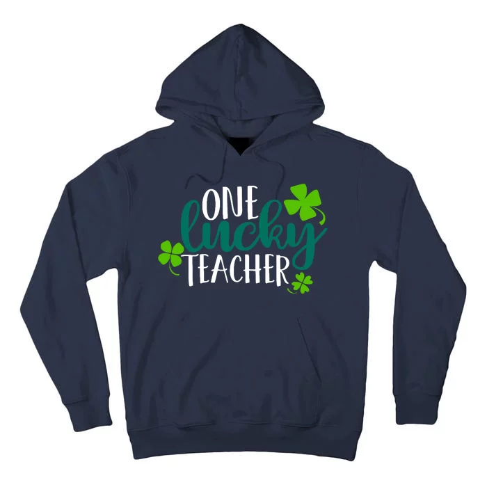 One Lucky Teacher St Patrick's Day Tall Hoodie