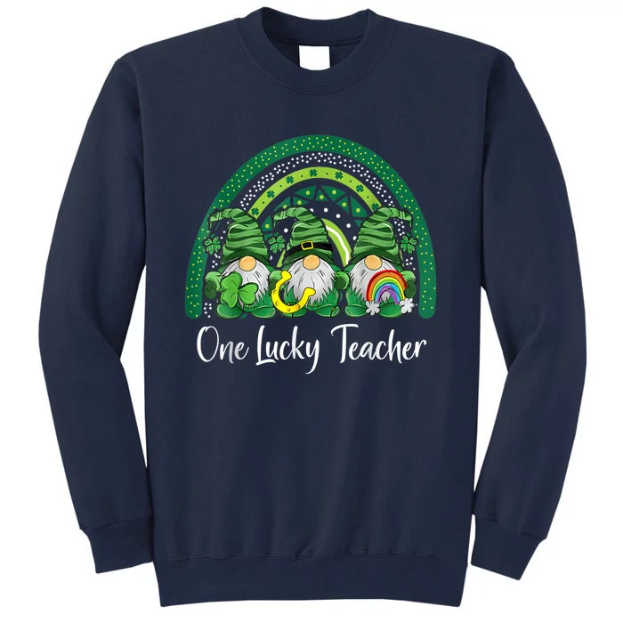 One Lucky Teacher Gnomes Happy St Patricks Day Rainbow Gnome Tall Sweatshirt