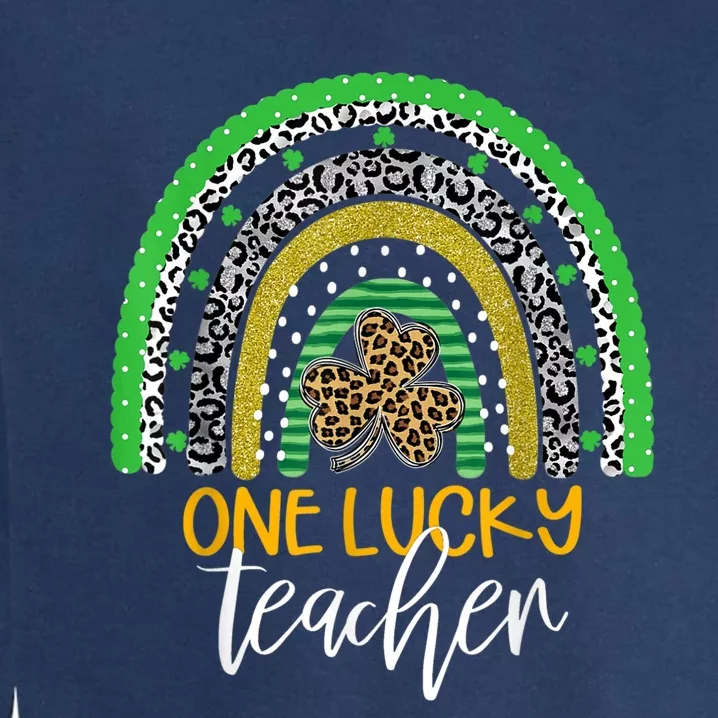 One Lucky Teacher Rainbow Shirt School St Patrick’s Day Garment-Dyed Sweatshirt