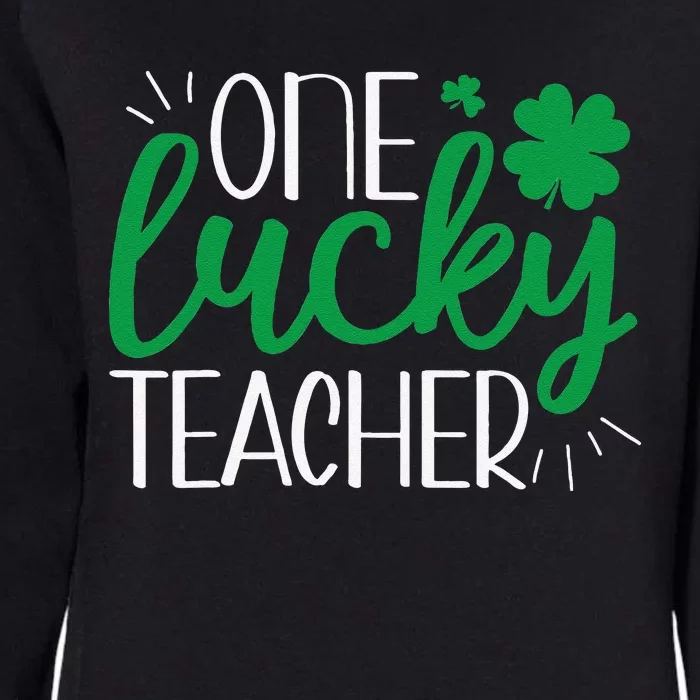 One Lucky Teacher St. Patrick's Day Irish Teacher Shamrock Womens California Wash Sweatshirt