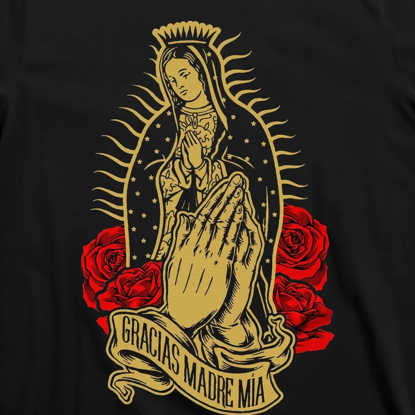 Our Lady Virgen De Guadalupe Virgin Mary Gracias Madre Mía T-Shirt