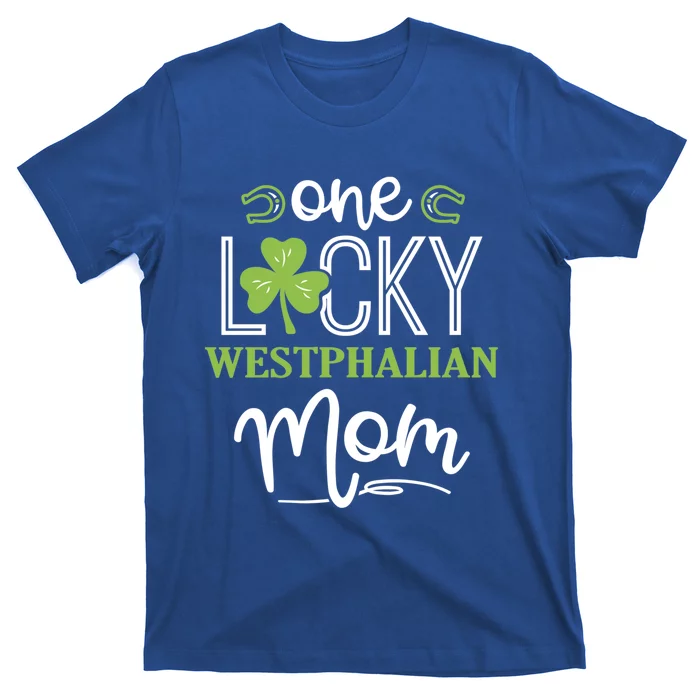 One Lucky Westphalian Horse Mom Irish Horseback Riding Gift T-Shirt