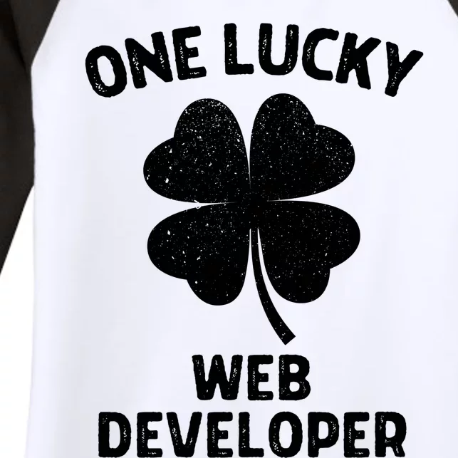 One Lucky Web Developer St Patricks Day Green Shamrock Leaf Women's Tri-Blend 3/4-Sleeve Raglan Shirt