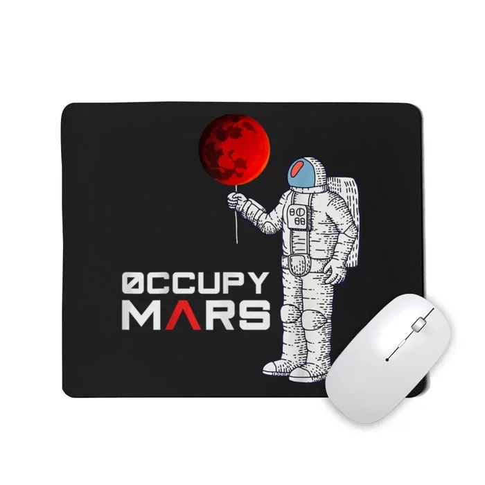 Occupy Mars Astronaut Funny Gift Mousepad