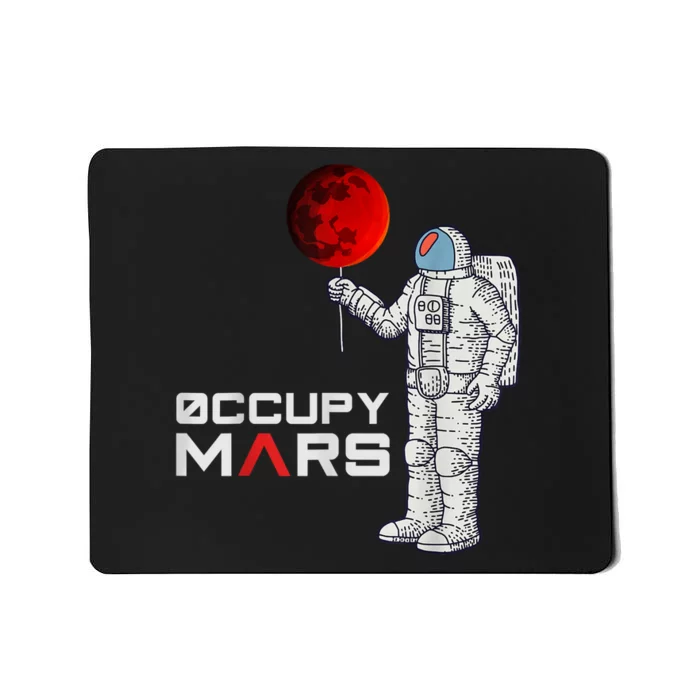 Occupy Mars Astronaut Funny Gift Mousepad