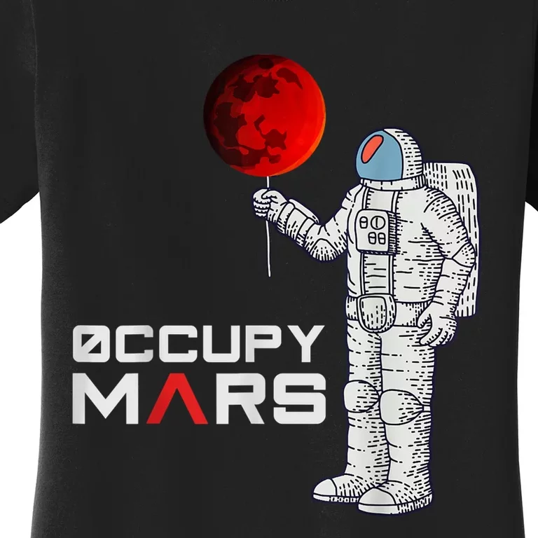 Occupy Mars Astronaut Funny Gift Women's T-Shirt