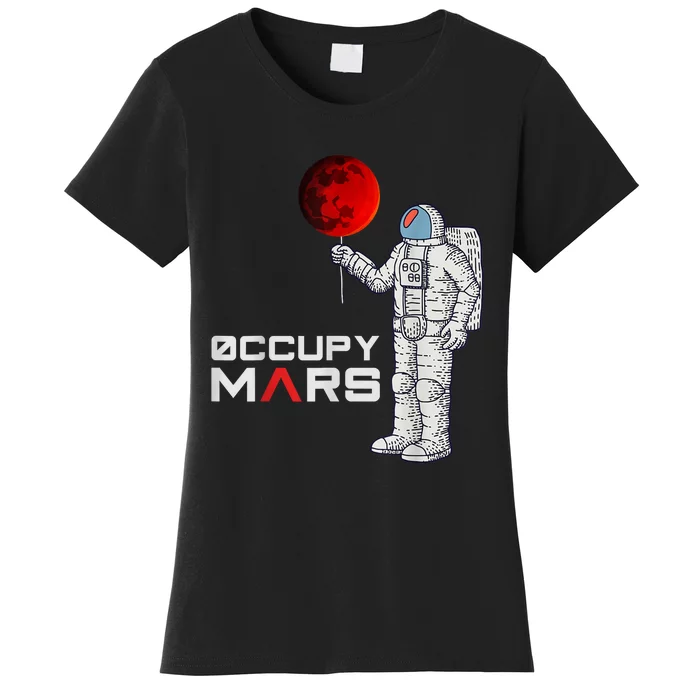 Occupy Mars Astronaut Funny Gift Women's T-Shirt