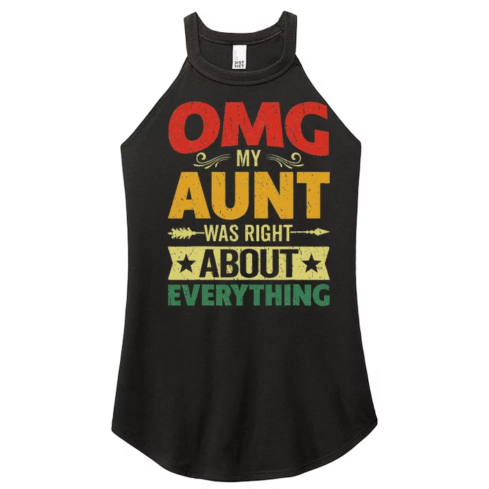 Omg My Aunt Was Right About Everything MotherS Day Women’s Perfect Tri Rocker Tank