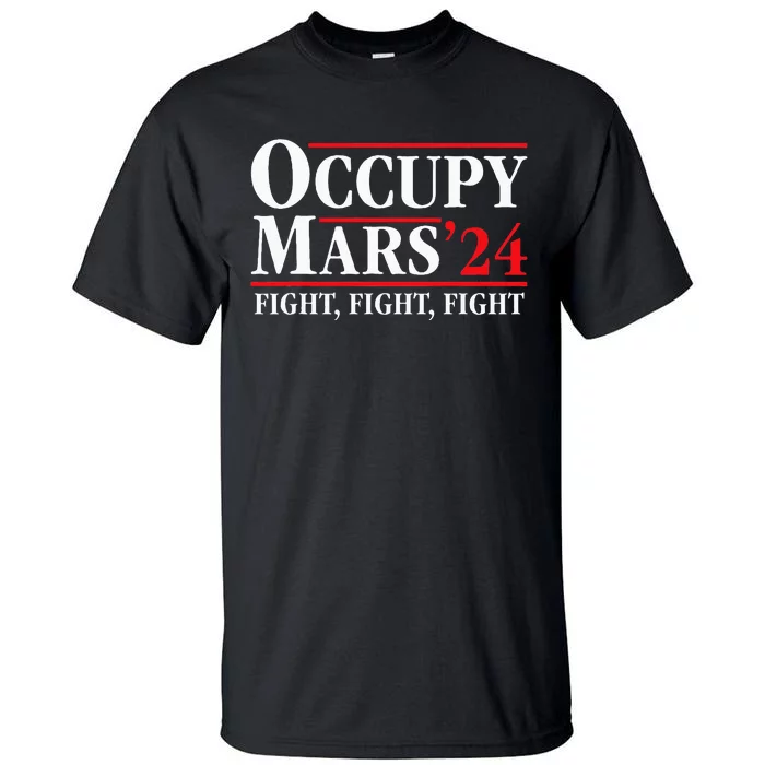 Occupy Mars Astronomy Space Fight Fight Fight Tall T-Shirt