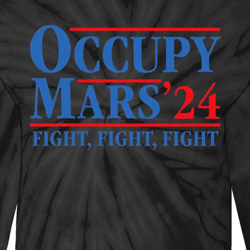 Occupy Mars Astronomy Space Fight Fight Fight Tie-Dye Long Sleeve Shirt