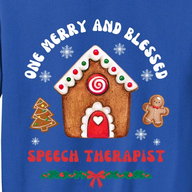 One Merry And Blessed Speech Therapist Christmas Xmas Cute Gift Tall Sweatshirt