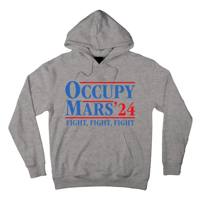 Occupy Mars Astronomy Space Fight Fight Fight Tall Hoodie