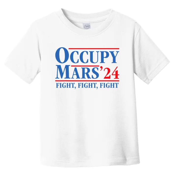 Occupy Mars Astronomy Space Fight Fight Fight Toddler T-Shirt