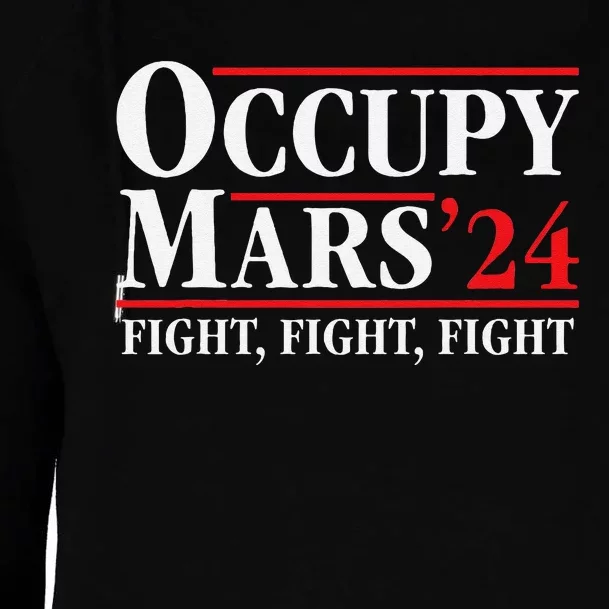 Occupy Mars Astronomy Space Fight Fight Fight Womens Funnel Neck Pullover Hood